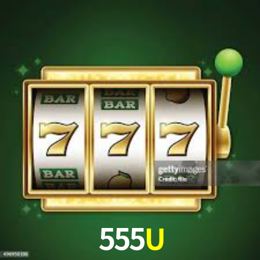 Casino Online 555U | Os Melhores Slots no Brasil
